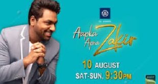 Aapka Apna Zakir Watch Online full episodes